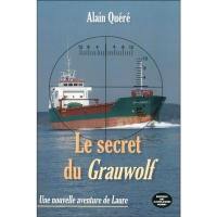 Une nouvelle aventure de Laure. Le secret du Grauwolf