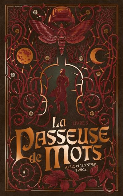 La passeuse de mots. Vol. 3. La mémoire de la lune