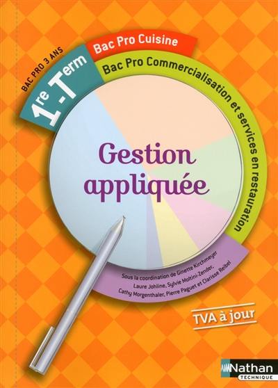 Gestion appliquée 1re, terminale, bac pro cuisine, bac pro commercialisation et services en restauration