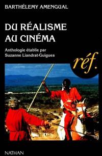 Du réalisme au cinéma : anthologie