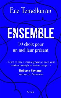 Ensemble : 10 choix pour un meilleur présent