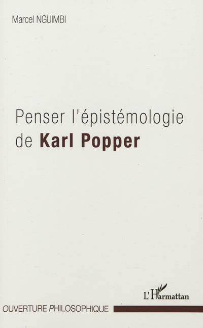 Penser l'épistémologie de Karl Raimund Popper