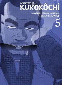 Inspecteur Kurokôchi. Vol. 5