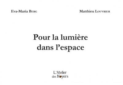 Pour la lumière dans l'espace