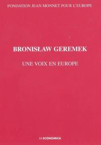 Bronislaw Geremek : une voix pour l'Europe