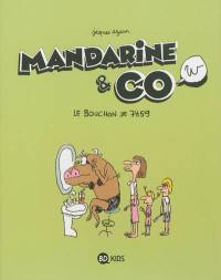 Mandarine & cow. Vol. 2. Le bouchon de 7 h 59