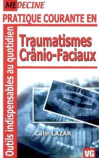 Traumatismes crânio-faciaux