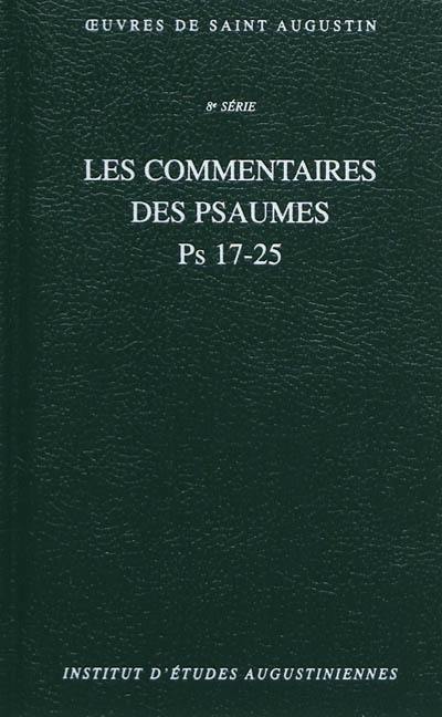 Oeuvres de saint Augustin. Vol. 57B. Les commentaires des psaumes : Ps 17-25. Enarrationes in psalmos