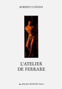 L'atelier de Ferrare