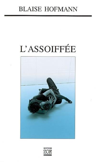 L'assoiffée