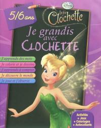 Je grandis avec Clochette : 5-6 ans