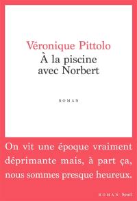 A la piscine avec Norbert