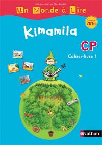 Kimamila CP : cahier-livre. Vol. 1