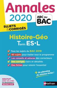 Histoire géographie terminales ES, L : annales 2020, sujets & corrigés