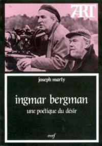 Ingmar Bergman, une poétique du désir