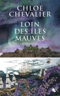 Loin des îles Mauves. Vol. 2. Le Sans-Soleil