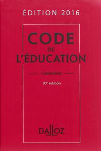 Code de l'éducation commenté : 2016