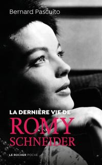 La dernière vie de Romy Schneider