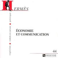 Hermès, n° 44. Economie et communication