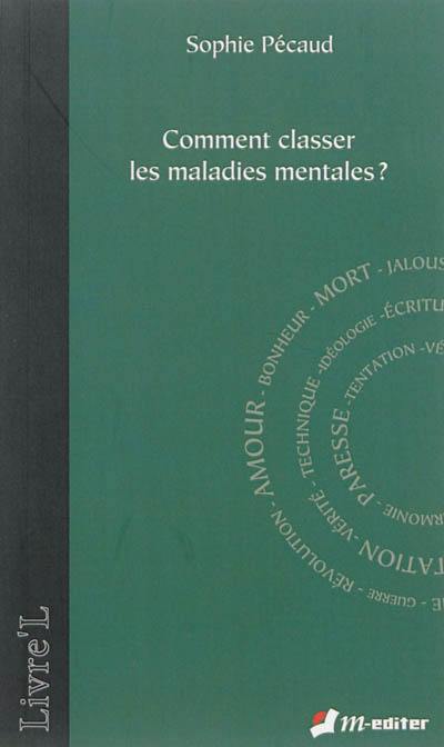 Comment classer les maladies mentales ?