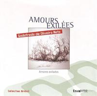 Amours exilées. Amores exilados