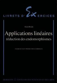 Applications linéaires : réduction des endomorphismes