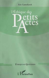 L'éthique des petits actes