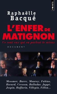 L'enfer de Matignon : ce sont eux qui en parlent le mieux