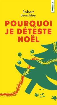 Pourquoi je déteste Noël