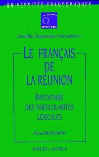 Le français de la Réunion : inventaire des particularités lexicales