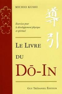 Le livre du Do-In : exercices pour le développement physique et spirituel