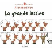 A l'école des ours. Vol. 4. La grande lessive