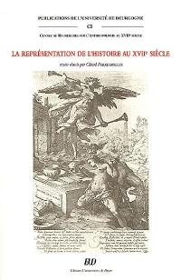 La représentation de l'histoire au XVIIe siècle