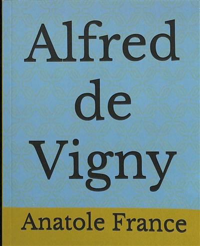 Alfred de Vigny : étude