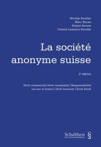 La société anonyme suisse : droit commercial, droit comptable, responsabilité, loi sur la fusion, droit boursier, droit fiscal