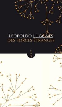 Des forces étranges