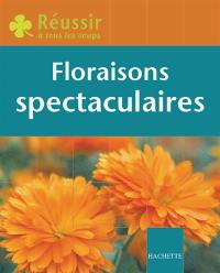 Floraisons spectaculaires