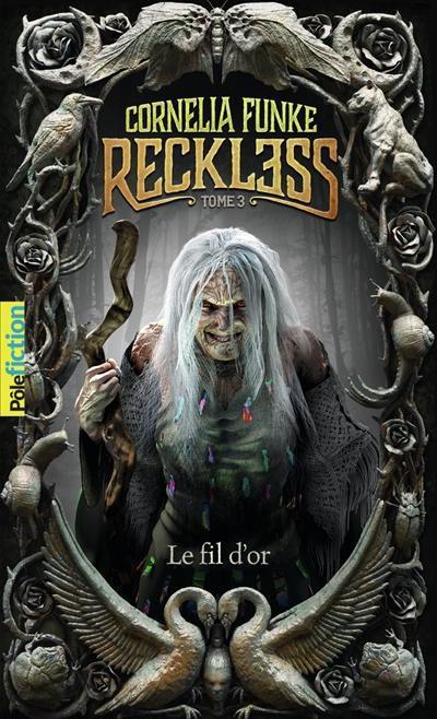 Reckless. Vol. 3. Le fil d'or