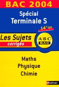 Spécial terminale S, maths, physique, chimie : les sujets corrigés