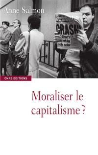 Moraliser le capitalisme ?