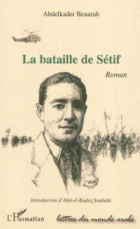 La bataille de Sétif