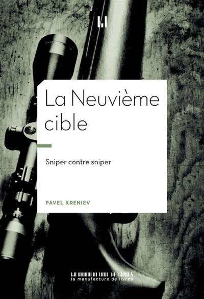 La neuvième cible : sniper contre sniper