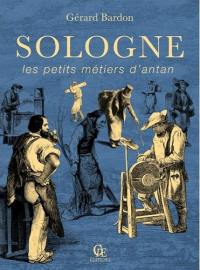 Sologne : les petits métiers d'antan