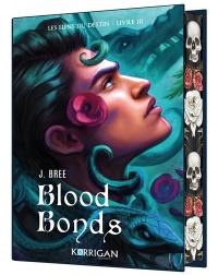 Les liens du destin. Vol. 3. Blood bonds