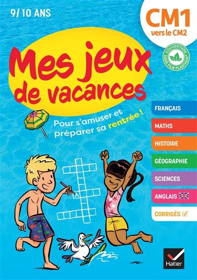 Mes jeux de vacances CM1 vers le CM2, 9-10 ans