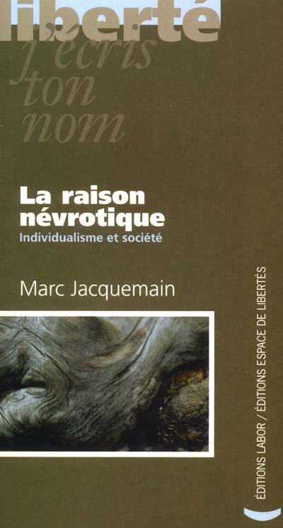 La raison névrotique : individualisme et société