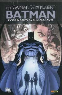 Batman : qu'est-il arrivé au chevalier noir ?