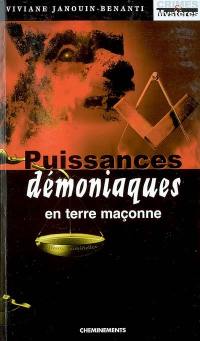 Puissances démoniaques en terre maçonne