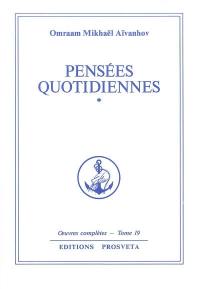 Oeuvres complètes. Vol. 19. Pensées quotidiennes 1