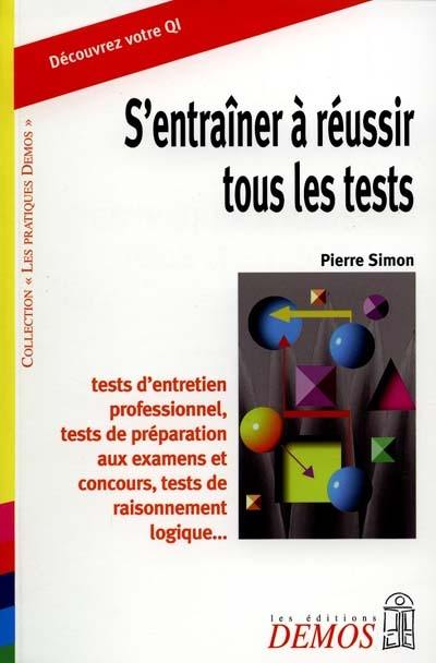 S'entraîner à réussir tous les tests